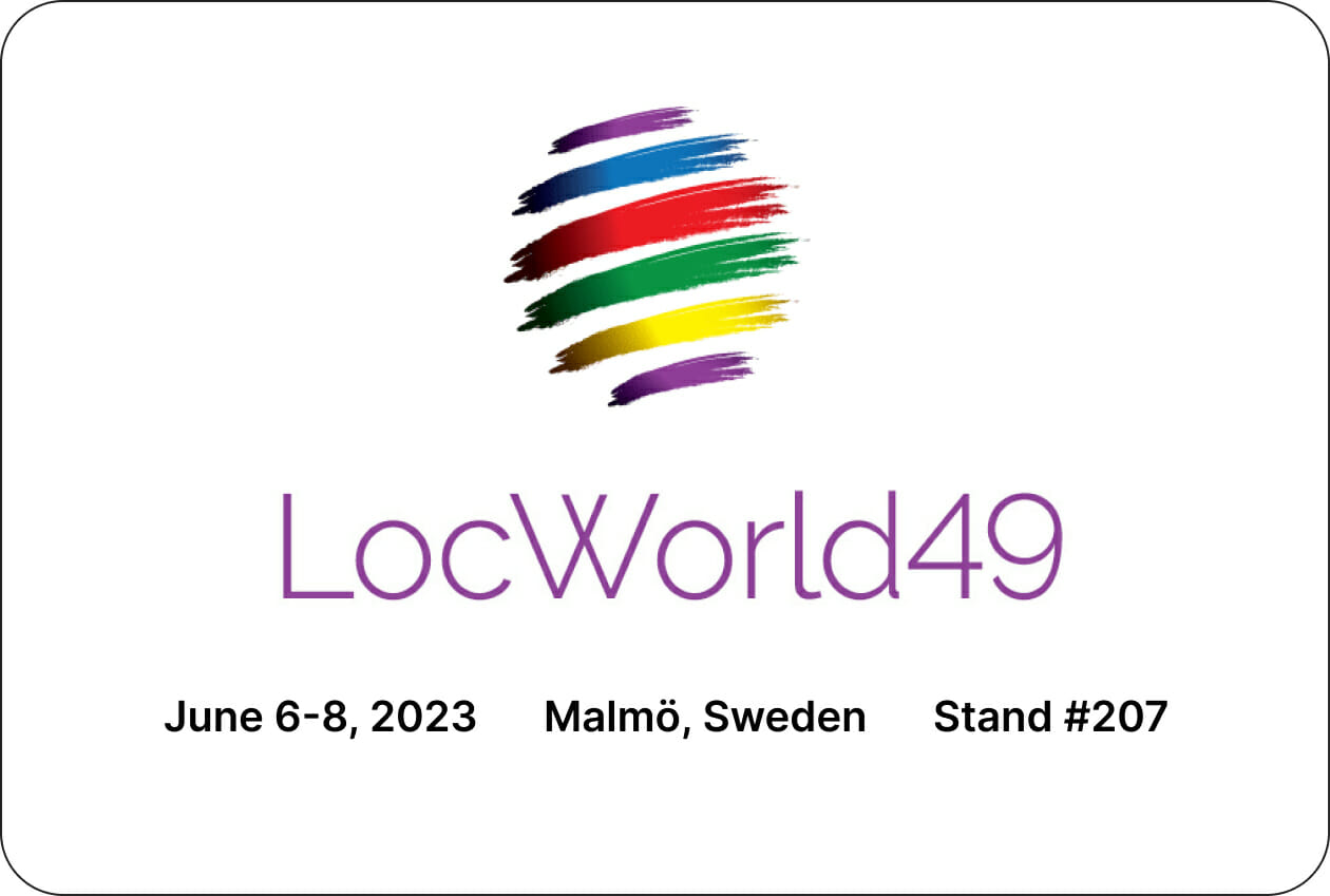 LocWorld49 | June 6-8,2023 | Malmö, Sweden | Stand #207 | Phrase