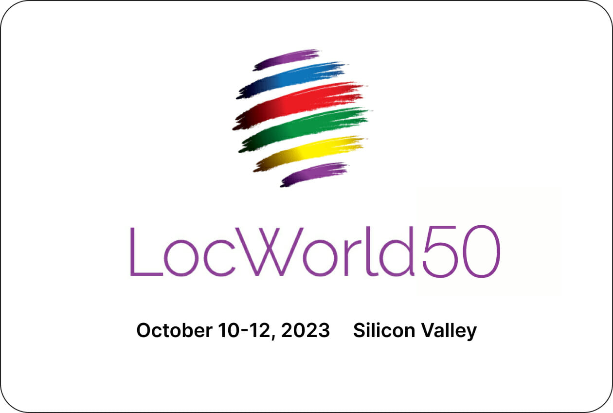 LocWorld50 | October 10-12,2023 | Silicon Valley | Phrase