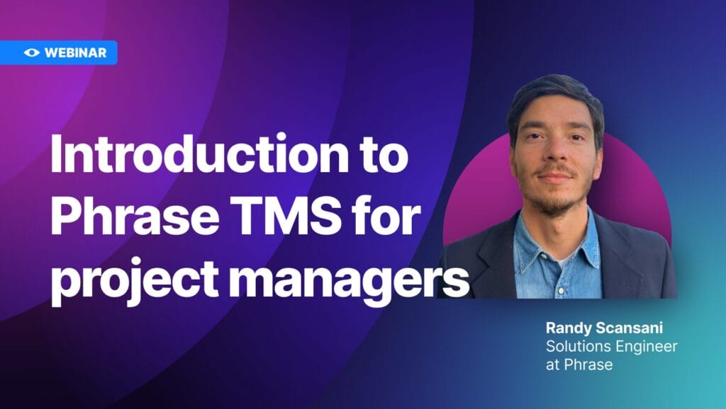 Intro to Phrase TMS for project managers | Randy Scansani speaker photo