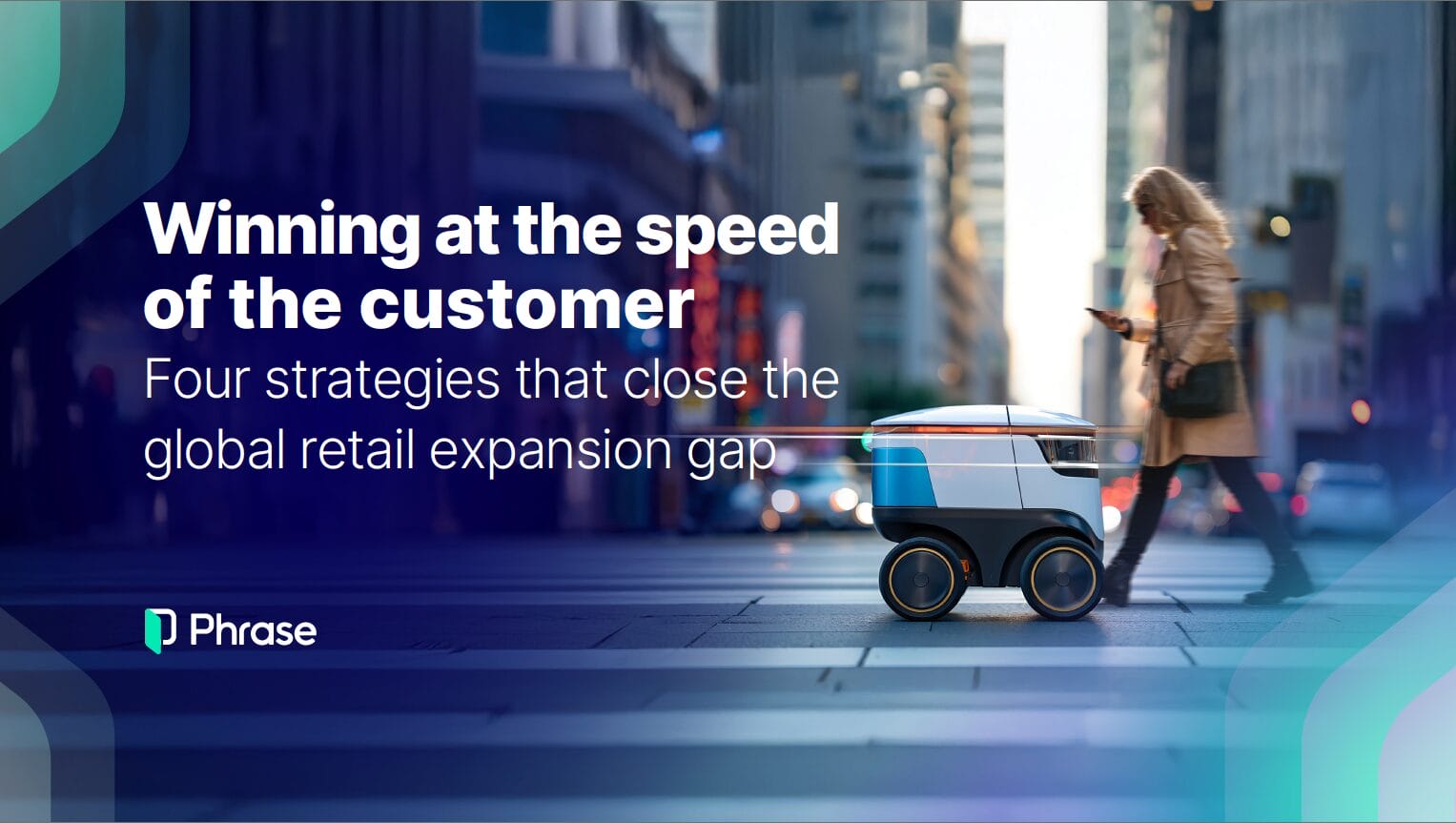 Winning at the speed of the customer: Four proven strategies that close the global retail expansion gap.