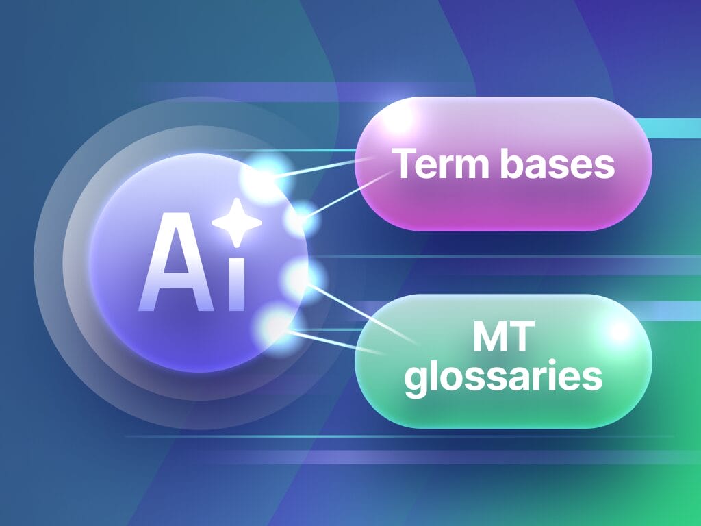 图示说明 Phrase 术语管理,展示如何存储和共享已核准的术语、定义和翻译,以确保本地化内容中的语言一致。