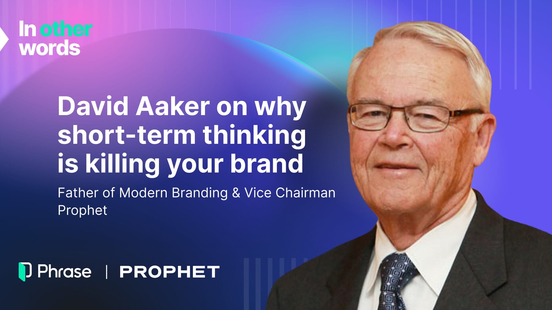 David Aaker: Why brand strength is being quietly eroded by short-term thinking