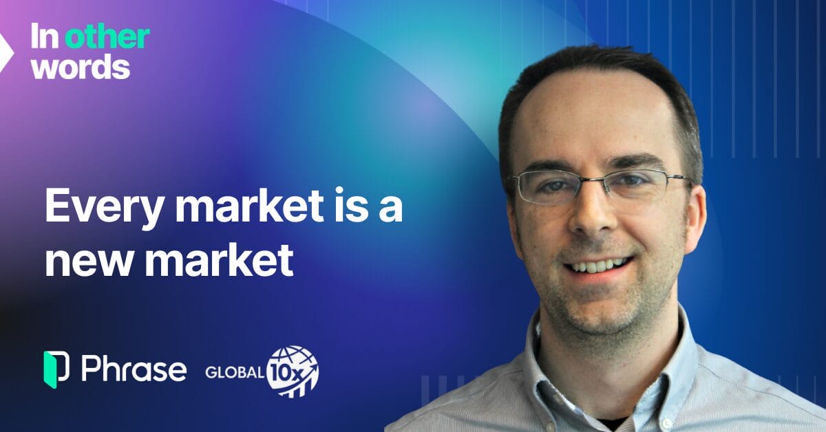Every market is a new market