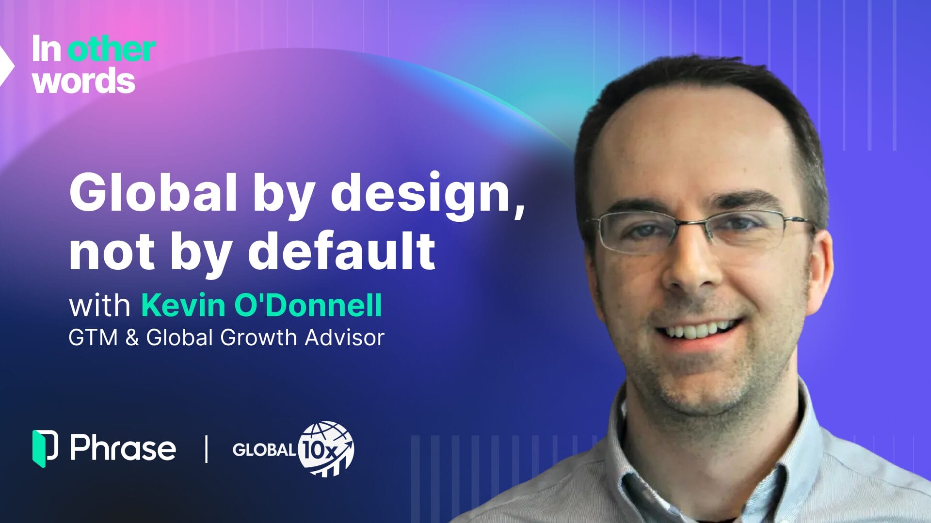 Global by design, not by default